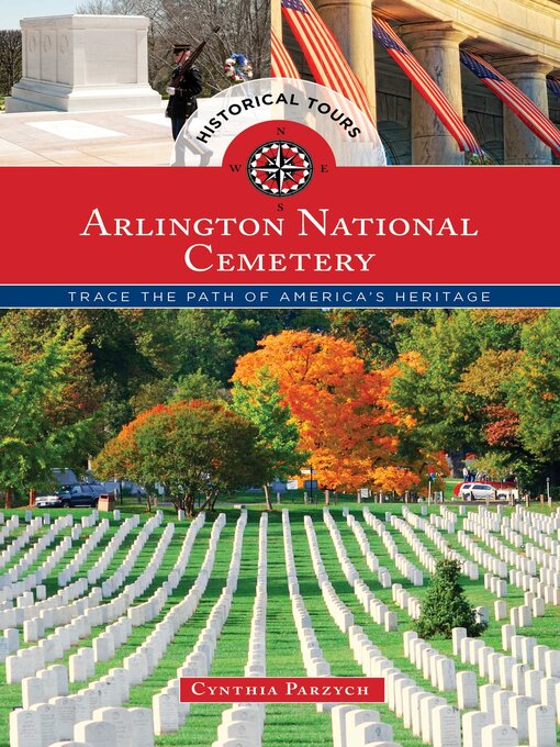 Title details for Historical Tours Arlington National Cemetery by Cynthia Parzych - Available